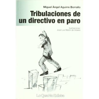 Tribulaciones De Un Directivo En Paro